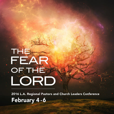 "CD Package" The Fear Of The Lord - 2016 L.A. Regional Pastors and Chruch Leaders Conference